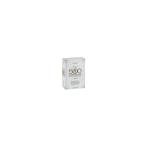 500 expressions décortiquées